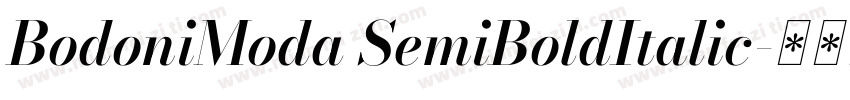 BodoniModa SemiBoldItalic字体转换